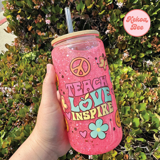 TEACH LOVE INSPIRE GLASS CUP